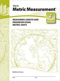 Front cover_Key to Metric Measurement - Measuring Length and Perimeter Using Metric Units, Workbook 2