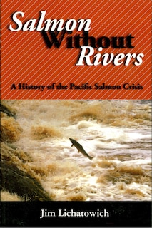 Front cover_Salmon Without Rivers