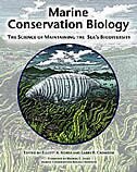 Marine Conservation Biology: The Science of Maintaining the Sea's Biodiversity