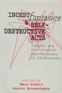 Front cover_Incest Fantasies And Self-destructive Acts