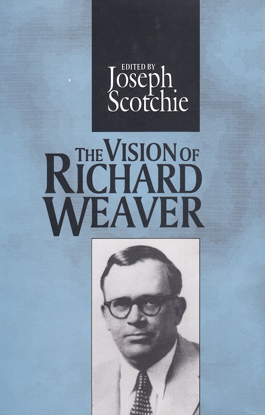 Couverture_The Vision of Richard Weaver