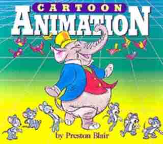 Cartoon Animation by Preston Blair