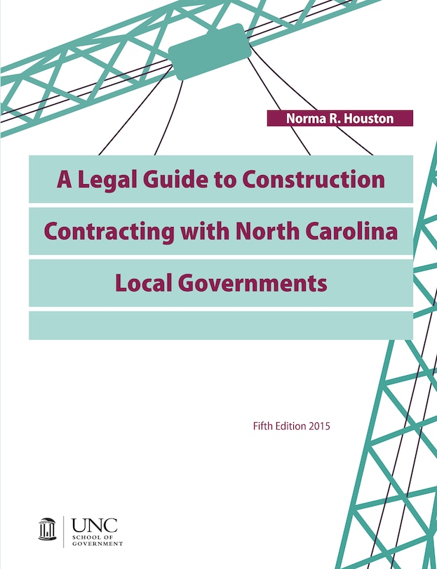 Couverture_A Legal Guide to Construction Contracting with North Carolina Local Governments