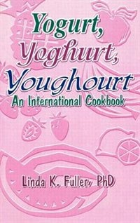 Front cover_Yogurt, Yoghurt, Youghourt