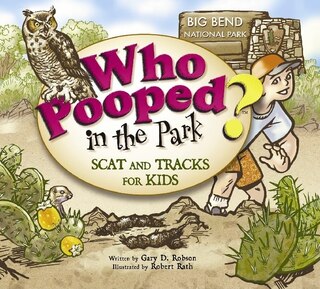 Front cover_Who Pooped in the Park? Big Bend National Park