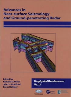 Couverture_Advances in Near-surface Seismology and Ground-penetrating Radar, Volume 15