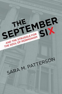 Couverture_The September Six and the Struggle for the Soul of Mormonism