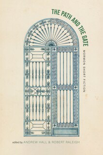 Couverture_The Path and the Gate: Mormon Short Fiction