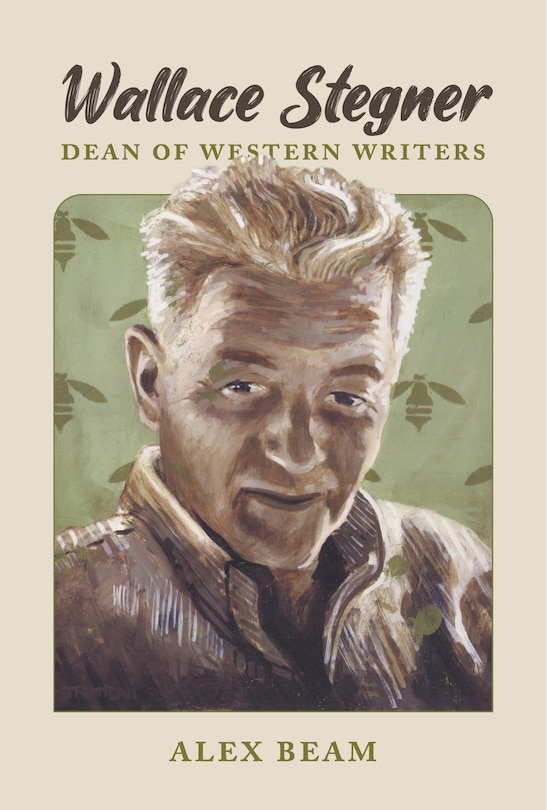 Front cover_Wallace Stegner: Dean of Western Writers