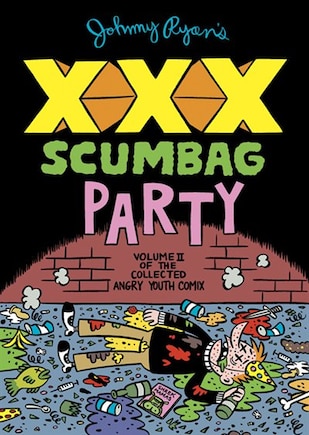 Johnny Ryans XXX Scumbag Party