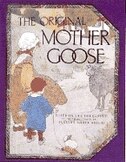 The Original Mother Goose: Based on the 1916 Classic