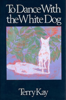 Front cover_To Dance With the White Dog