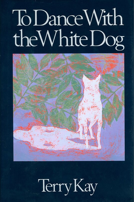 Front cover_To Dance With the White Dog