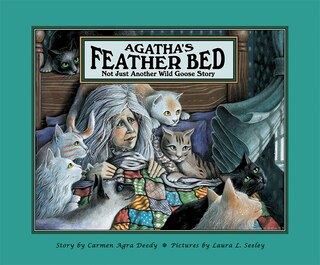 Front cover_Agatha's Feather Bed: Not Just Another Wild Goose Story
