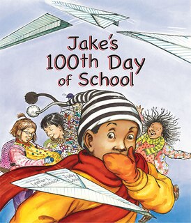 Front cover_Jake's 100th Day of School