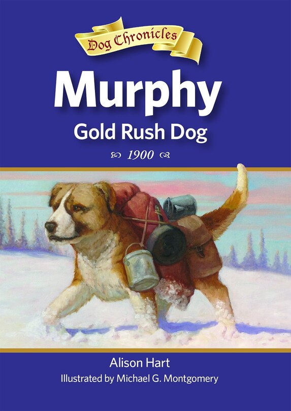 Front cover_Murphy, Gold Rush Dog
