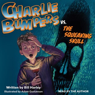 Front cover_Charlie Bumpers vs. the Squeaking Skull