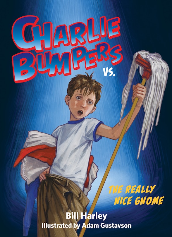 Front cover_Charlie Bumpers Vs. The Really Nice Gnome