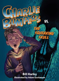 Front cover_Charlie Bumpers Vs. The Squeaking Skull