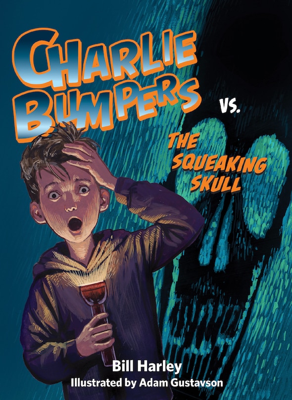 Front cover_Charlie Bumpers Vs. The Squeaking Skull