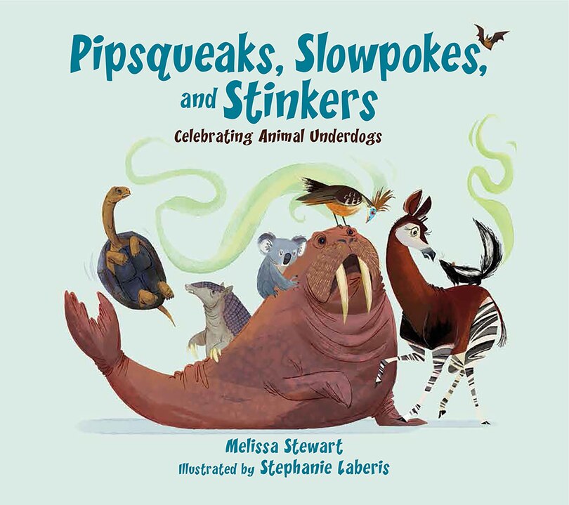 Front cover_Pipsqueaks, Slowpokes, And Stinkers