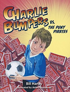 Front cover_Charlie Bumpers Vs. The Puny Pirates