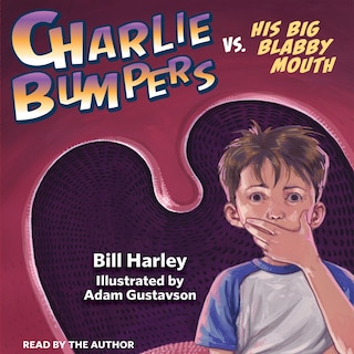 Front cover_Charlie Bumpers Vs. His Big Blabby Mouth