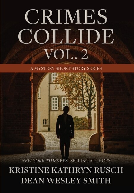 Crimes Collide, Vol. 2: A Mystery Short Story Series