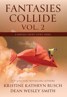 Front cover_Fantasies Collide, Vol. 2