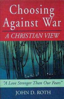 Front cover_Choosing Against War