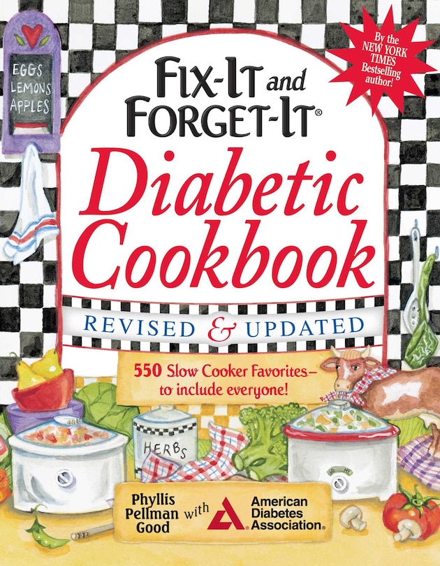 Fix-It and Forget-It Diabetic Cookbook Revised and Updated: 550 Slow Cooker Favorites--to include everyone!