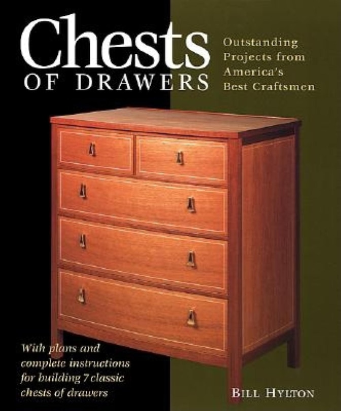 Chests Of Drawers: Outstanding Prjs from America's Best Craftsmen