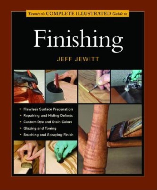 Front cover_Taunton's Complete Illustrated Guide to Finishing