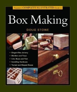 Front cover_Taunton's Complete Illustrated Guide to Box Making