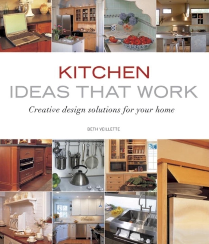 Kitchen Ideas that Work: Creative Design Solutions for Your Home