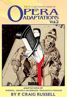 Front cover_The P. Craig Russell Library of Opera Adaptations: Vol. 2