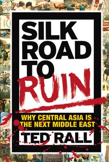 Front cover_Silk Road To Ruin