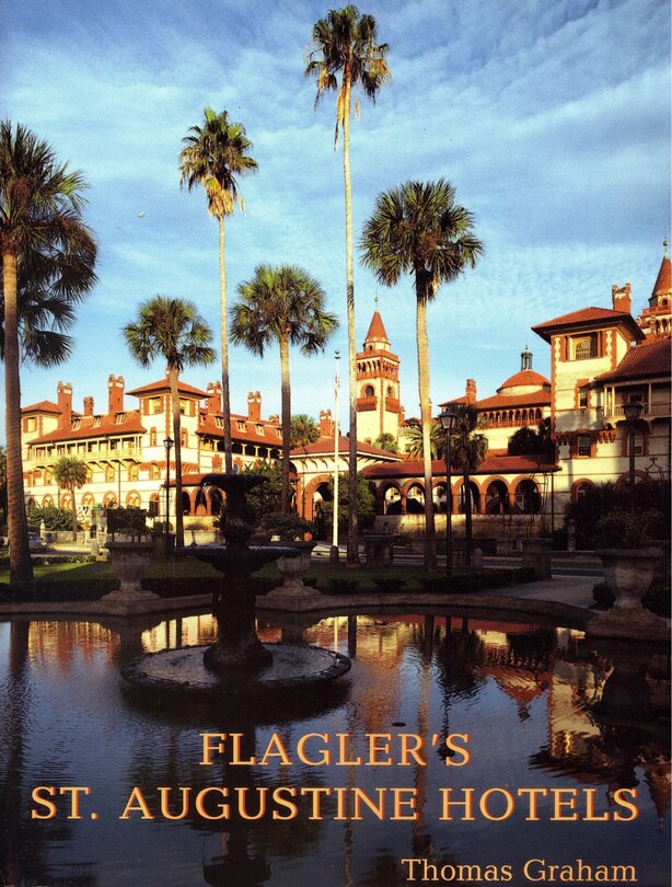 Couverture_Flagler's St. Augustine Hotels