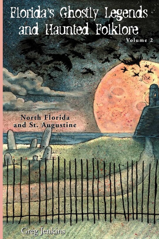 Front cover_Florida's Ghostly Legends and Haunted Folklore