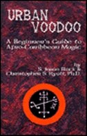 Urban Voodoo: A Beginner's Guide To Afro-caribbean Magic