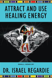 Front cover_Attract and Use Healing Energy