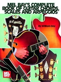 Complete Book Of Guitar Chords, Scales, And Arpeggios