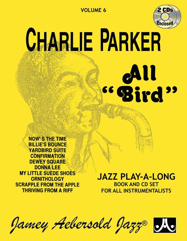 Front cover_Jamey Aebersold Jazz -- Charlie Parker -- All Bird, Vol 6