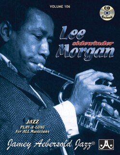 Couverture_Jamey Aebersold Jazz -- Lee Morgan, Vol 106