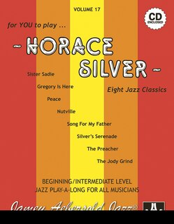 Front cover_Jamey Aebersold Jazz -- Horace Silver, Vol 17