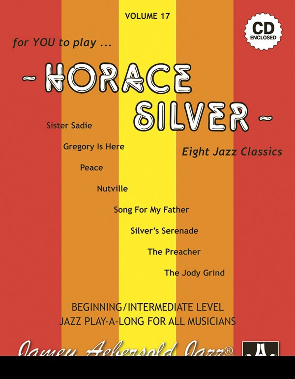 Front cover_Jamey Aebersold Jazz -- Horace Silver, Vol 17