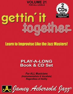 Front cover_Jamey Aebersold Jazz -- Gettin' It Together, Vol 21
