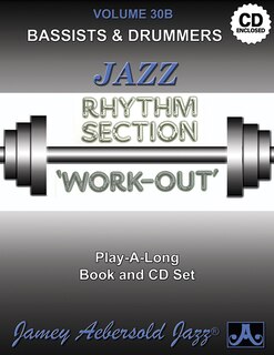 Front cover_Jamey Aebersold Jazz -- Jazz Rhythm Section Work-Out, Vol 30b