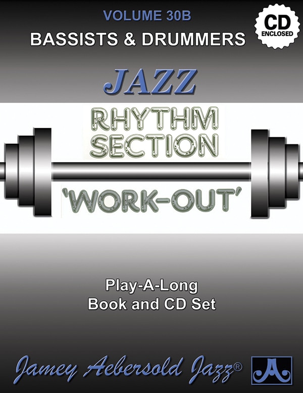 Front cover_Jamey Aebersold Jazz -- Jazz Rhythm Section Work-Out, Vol 30b