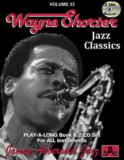 Front cover_Jamey Aebersold Jazz -- Wayne Shorter, Vol 33